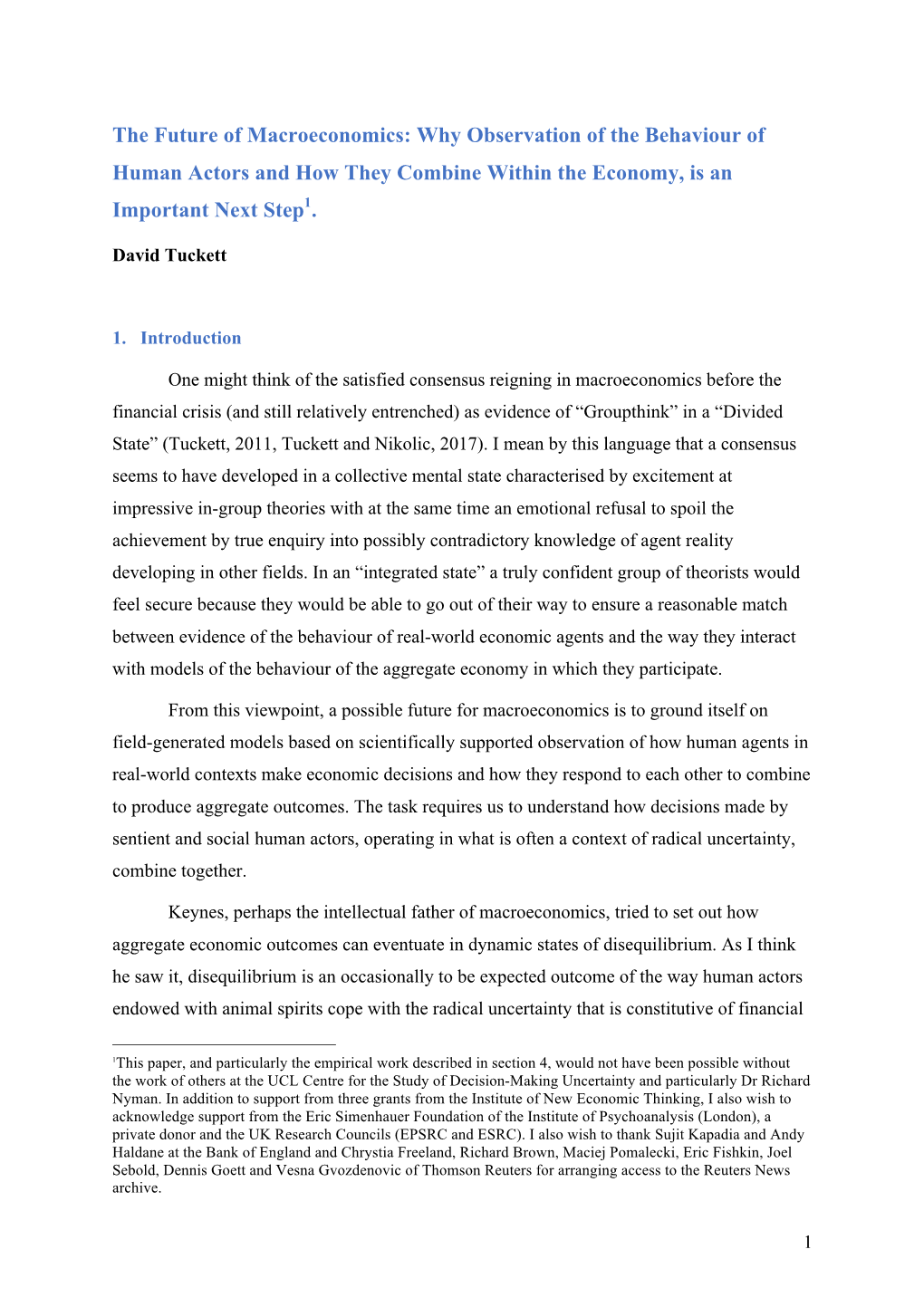 The Future of Macroeconomics: Why Observation of the Behaviour of Human Actors and How They Combine Within the Economy, Is an Important Next Step1