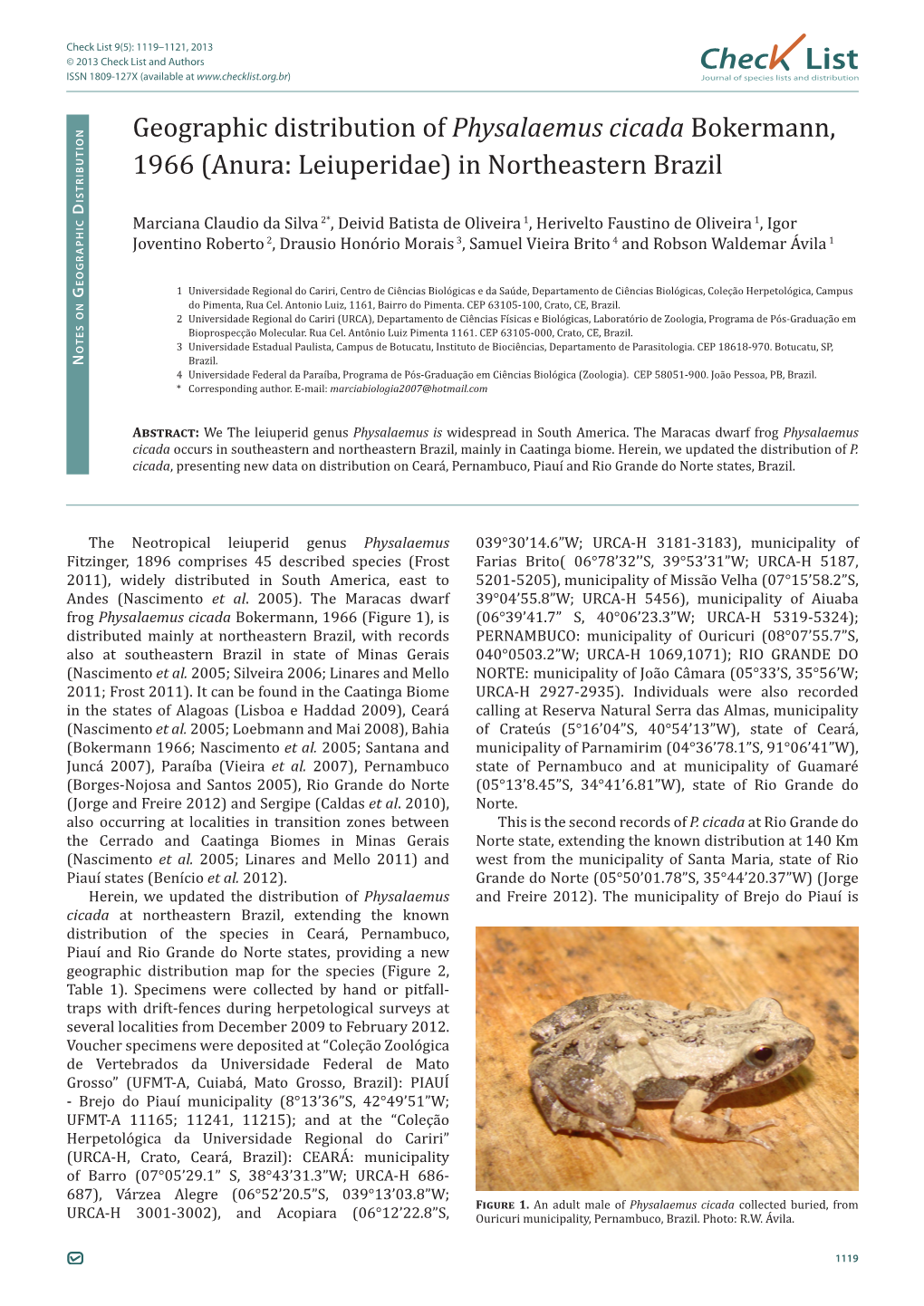 Geographic Distribution of Physalaemus Cicada Bokermann, 1966 (Anura: Leiuperidae) in Northeastern Brazil Istributio