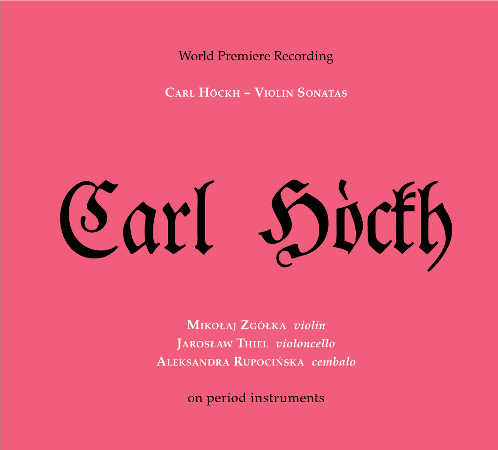 Carl Höckh – Violin Sonatas