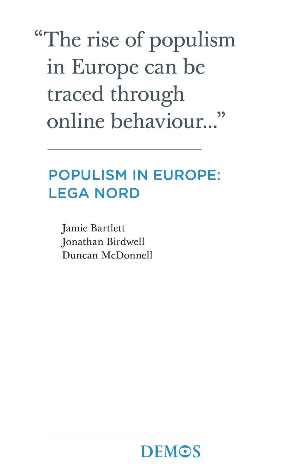 The Rise of Populism in Europe Can Be Traced Through Online Behaviour...”