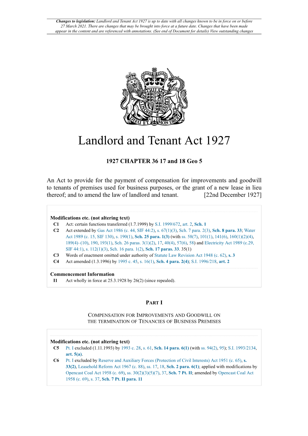 Landlord and Tenant Act 1927 Is up to Date with All Changes Known to Be in Force on Or Before 27 March 2021