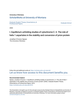 I. Equilibrium Unfolding Studies of Cytochrome C. II. the Role of Helix 1 Aspartates in the Stability and Conversion of Prion Protein