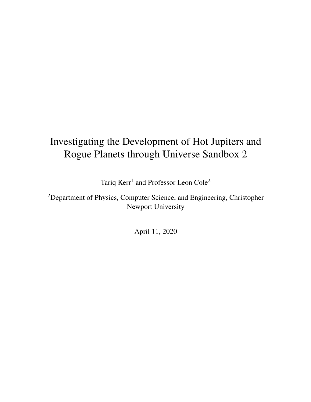 Investigating the Development of Hot Jupiters and Rogue Planets Through Universe Sandbox 2