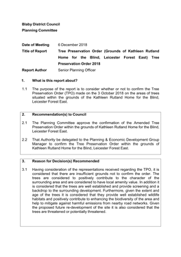 Tree Preservation Order (Grounds of Kathleen Rutland Home for the Blind, Leicester Forest East) Tree Preservation Order 2018 Report Author Senior Planning Officer