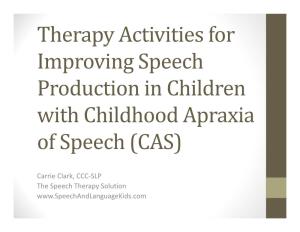 Therapy Activities for Improving Speech Production in Children with Childhood Apraxia of Speech (CAS)