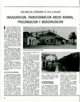 Inauguracion , Transformacion Ancho Normal, Prolongacion Y Modernizac Ion