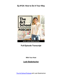 Ep #124: How to Do It Your Way Full Episode Transcript Leah Badertscher
