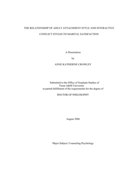 THE RELATIONSHIP of ADULT ATTACHMENT STYLE and INTERACTIVE CONFLICT STYLES to MARITAL SATISFACTION a Dissertation by ANNE KATHE
