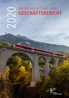 Matterhorn Gotthard Bahn Bericht Des Verwaltungsrats Und Der Geschäftsleitung