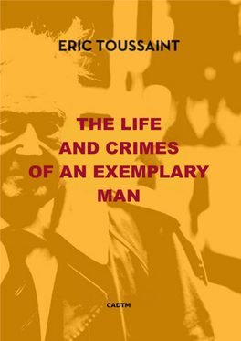 The Life and Crimes of an Exemplary Man