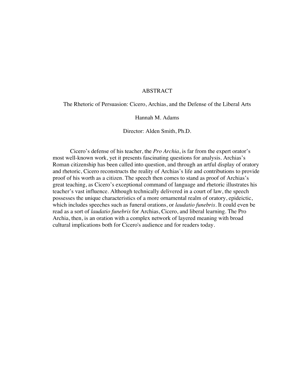 Cicero, Archias, and the Defense of the Liberal Arts Hannah M. Adams