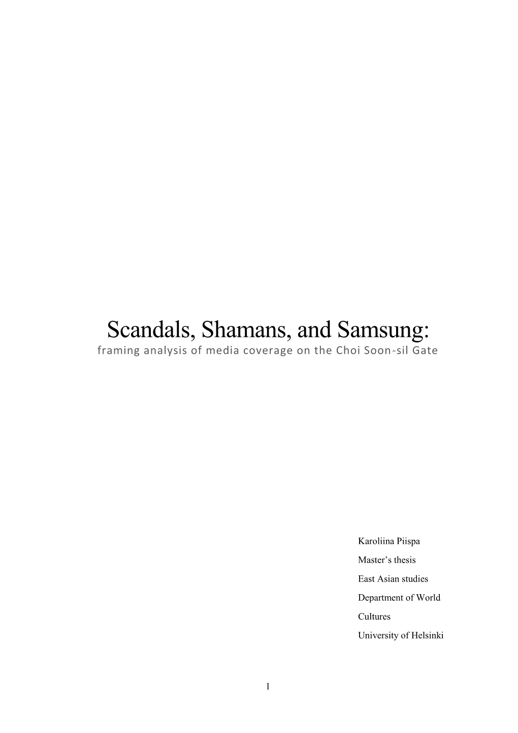 Scandals, Shamans, and Samsung: Framing Analysis of Media Coverage on the Choi Soon-Sil Gate