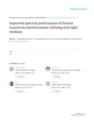 Improved Spectral Performance of Fourier Transform Interferometer Utilizing Slow Light Medium