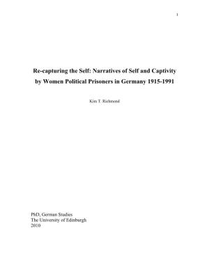 Narratives of Self and Captivity by Women Political Prisoners in Germany 1915-1991