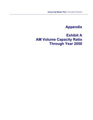 Appendix Exhibit a AM Volume Capacity Ratio Through Year 2050