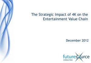 The Strategic Impact of 4K on the Entertainment Value Chain
