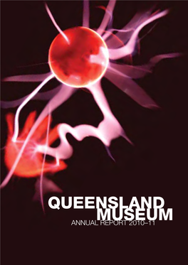 Annual Report 2010–11 for the Board of the Queensland Museum