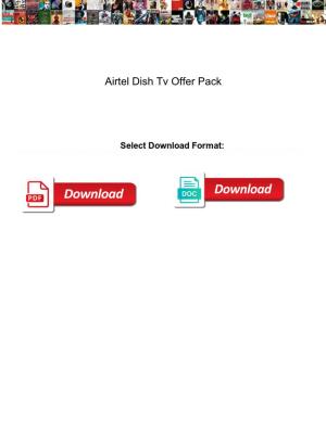 Airtel Dish Tv Offer Pack