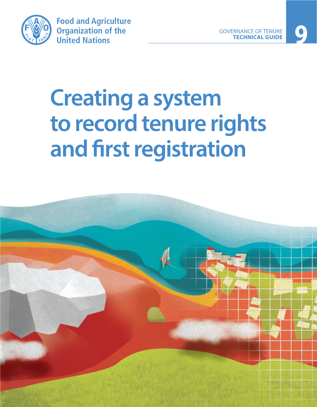 TG9 Creating a System to Record Tenure Rights and First Registration