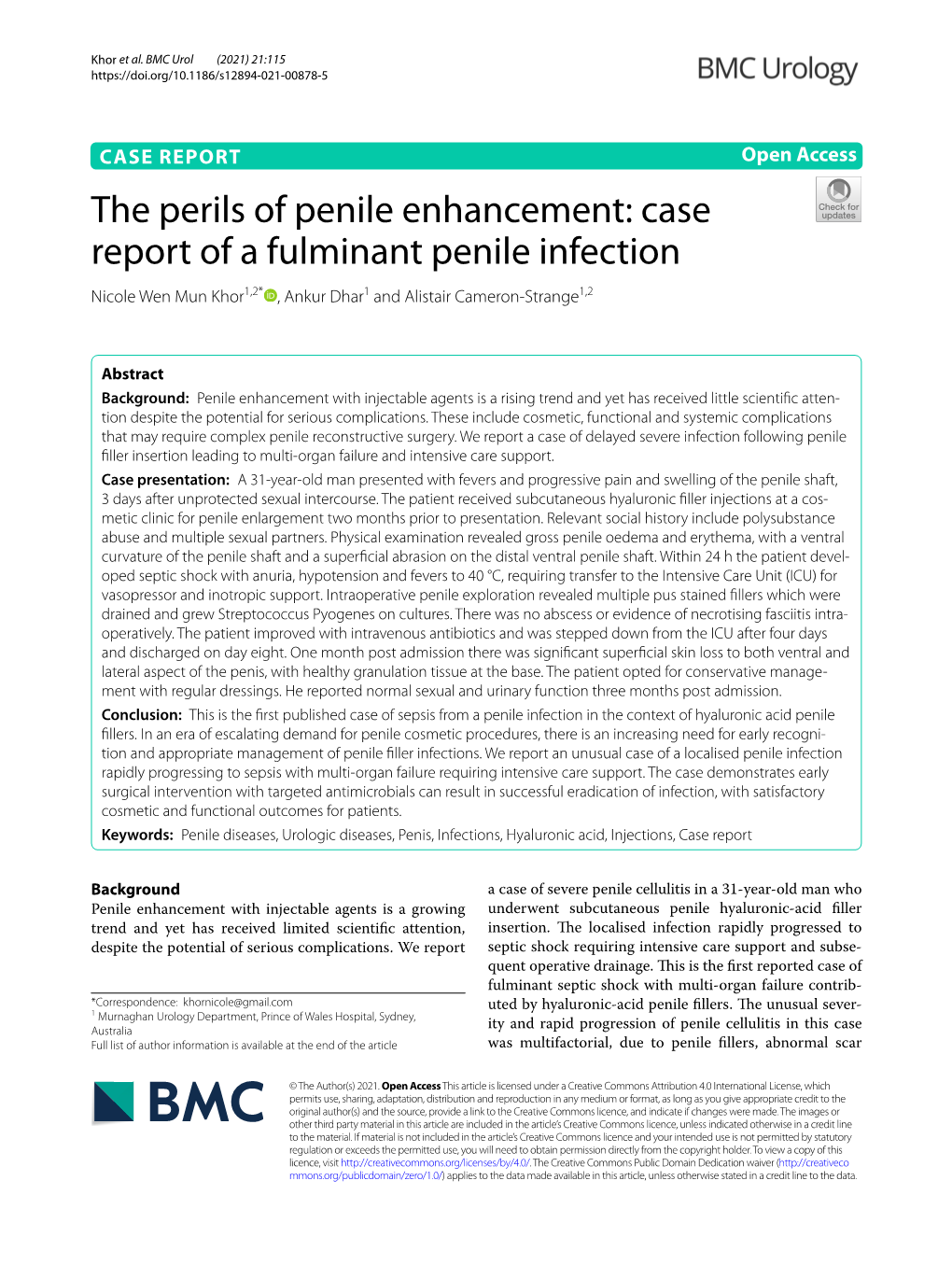 The Perils of Penile Enhancement: Case Report of a Fulminant Penile Infection Nicole Wen Mun Khor1,2* , Ankur Dhar1 and Alistair Cameron‑Strange1,2