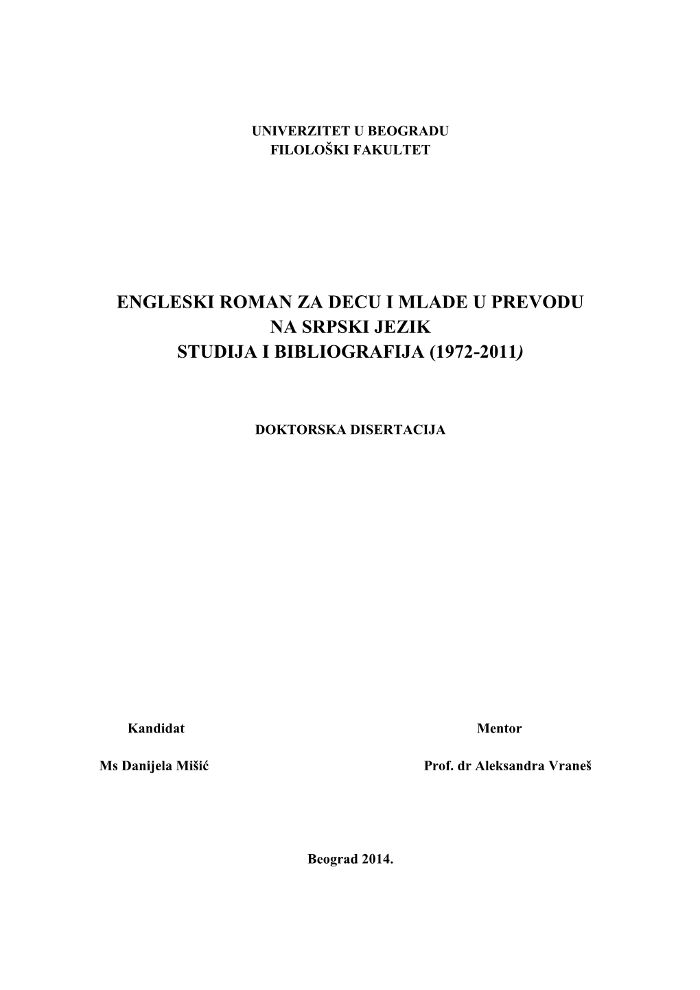 Engleski Roman Za Decu I Mlade U Prevodu Na Srpski Jezik Studija I Bibliografija (1972-2011)