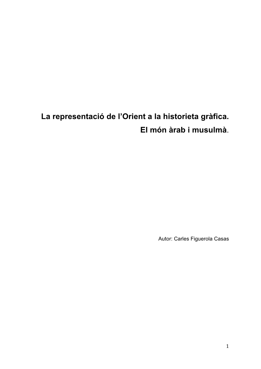 La Representació De L'orient a La Historieta Gràfica. El Món Àrab I