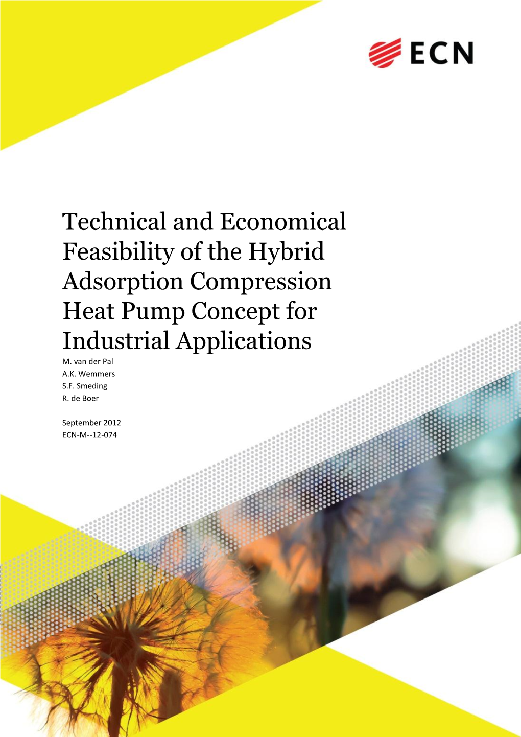 Technical and Economical Feasibility of the Hybrid Adsorption Compression Heat Pump Concept for Industrial Applications M