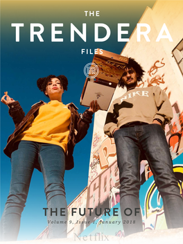 Netflix the TRENDERA FILES: the FUTURE OF