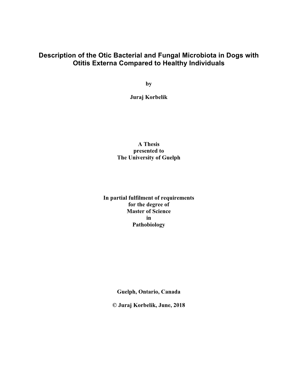 Description of the Otic Bacterial and Fungal Microbiota in Dogs with Otitis Externa Compared to Healthy Individuals