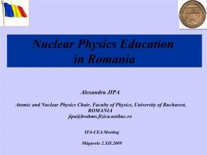 Nuclear Physics Education in Romania
