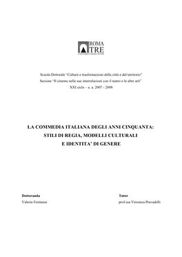 La Commedia Italiana Degli Anni Cinquanta: Stili Di Regia, Modelli Culturali E Identita’ Di Genere