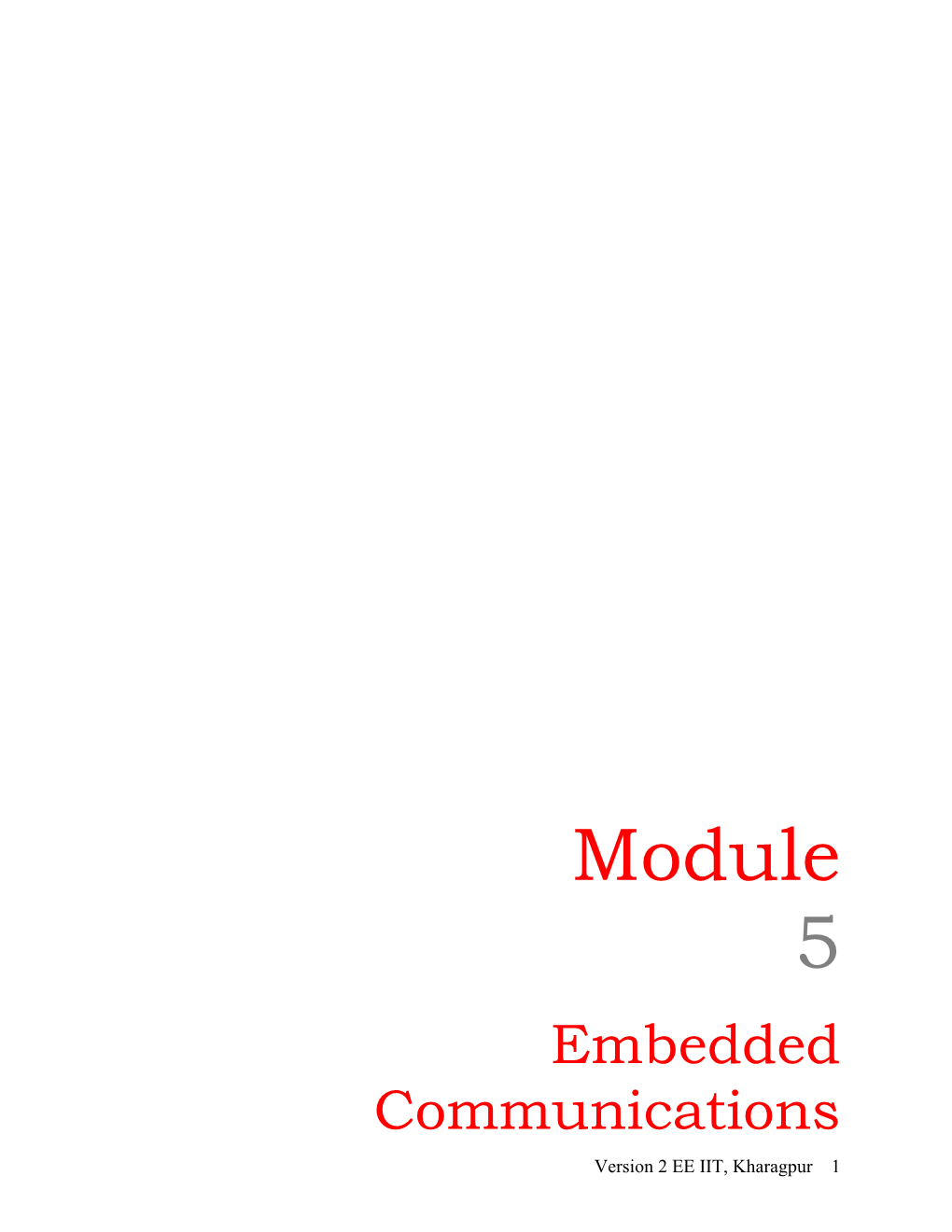 Embedded Communications Version 2 EE IIT, Kharagpur 1