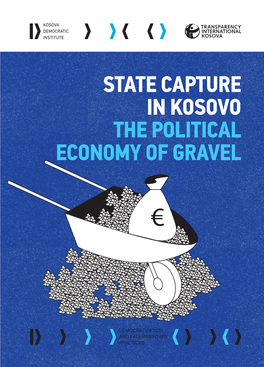 State Capture in Kosovo the Political Economy of Gravel