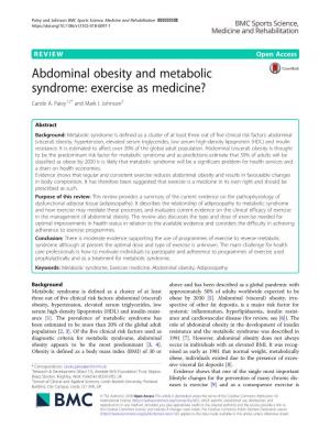 Abdominal Obesity and Metabolic Syndrome: Exercise As Medicine? Carole A