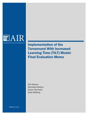 Implementation of the Turnaround with Increased Learning Time (TILT) Model: Final Evaluation Memo
