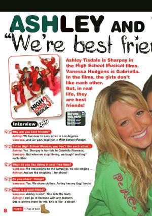 Ashley Tisdale Is Sharpay in the High School Musical Films. Vanessa