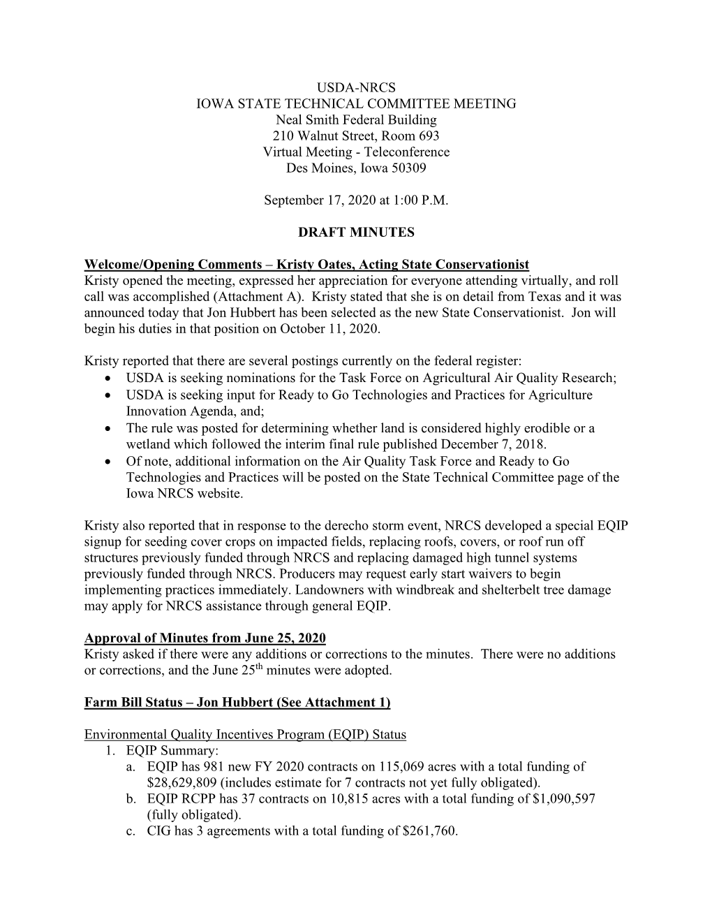 USDA-NRCS IOWA STATE TECHNICAL COMMITTEE MEETING Neal Smith Federal Building 210 Walnut Street, Room 693 Virtual Meeting - Teleconference Des Moines, Iowa 50309