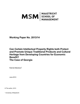 Working Paper No. 2013/14 Can Certain Intellectual Property Rights Both Protect and Promote Unique Traditional Products and Cult