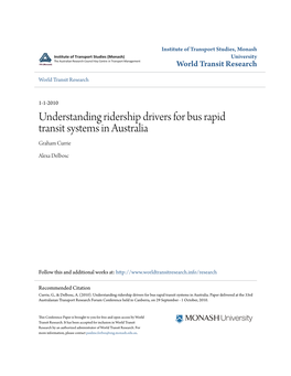 Understanding Ridership Drivers for Bus Rapid Transit Systems in Australia Graham Currie
