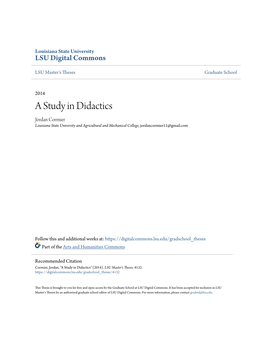 A Study in Didactics Jordan Cormier Louisiana State University and Agricultural and Mechanical College, Jordancormier11@Gmail.Com