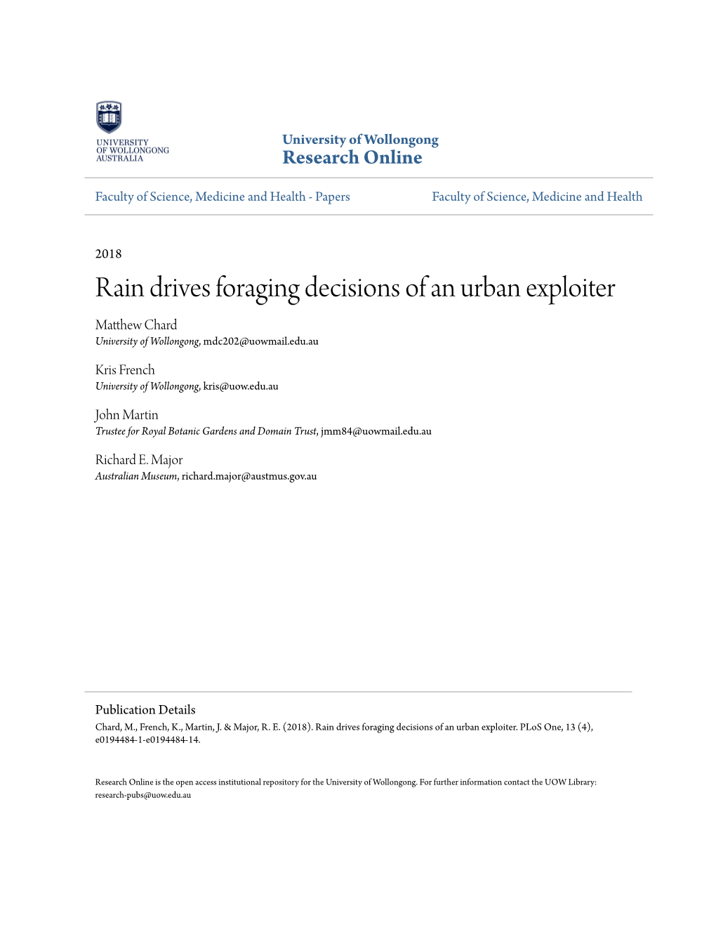 Rain Drives Foraging Decisions of an Urban Exploiter Matthew Hc Ard University of Wollongong, Mdc202@Uowmail.Edu.Au