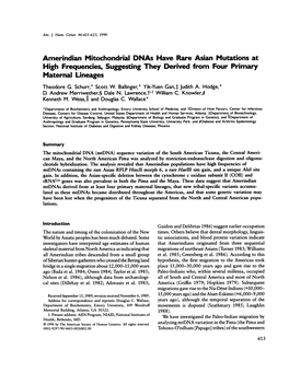 Amerindian Mitochondrial Dnas Have Rare Asian Mutations at High Frequencies, Suggesting They Derived from Four Primary Maternal Lineages Theodore G