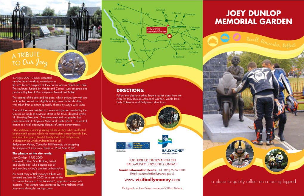 Joey Dunlop Memorial Garden, Visible from Foot on the Ground and Slightly Looking Over His Left Shoulder, Both Coleraine and Ballymena Directions