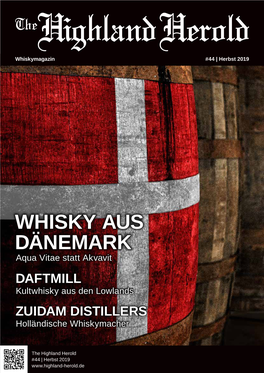 WHISKY AUS DÄNEMARK Aqua Vitae Statt Akvavit DAFTMILL Kultwhisky Aus Den Lowlands ZUIDAM DISTILLERS Holländische Whiskymacher