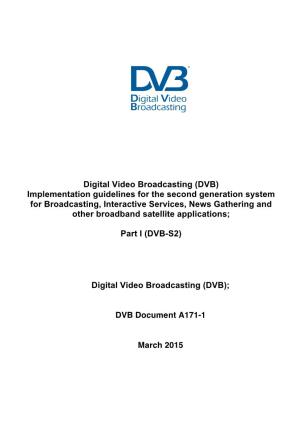 Digital Video Broadcasting (DVB) Implementation Guidelines for the Second Generation System Fo