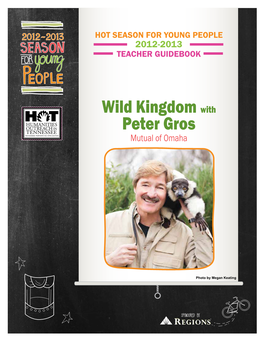 Wild Kingdom with Peter Gros Mutual of Omaha