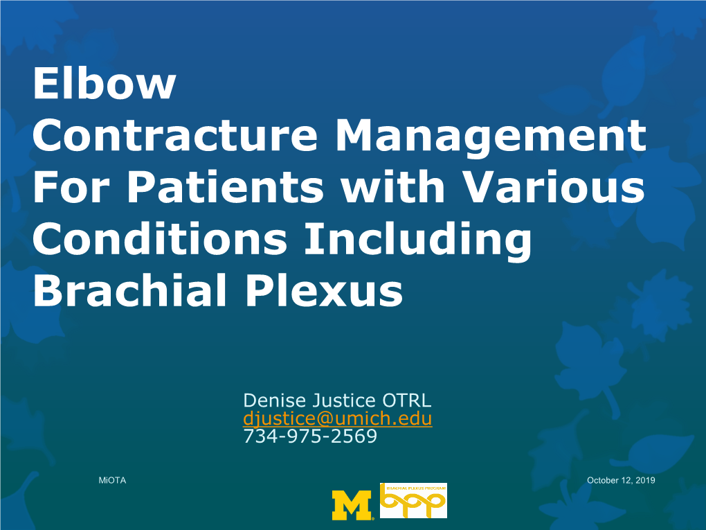 Elbow Contracture Management for Patients with Various Conditions Including Brachial Plexus