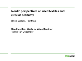 Nordic Perspectives on Used Textiles and Circular Economy