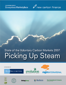 State of the Voluntary Carbon Markets 2007 – Picking up Steam