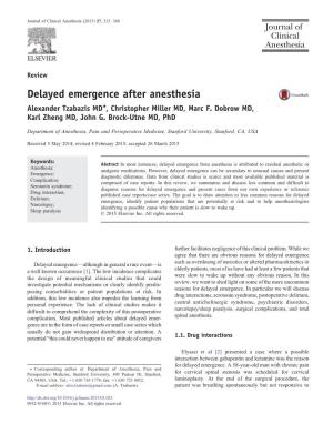 Delayed Emergence After Anesthesia Alexander Tzabazis MD⁎, Christopher Miller MD, Marc F